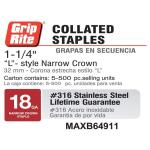 Grip-RiteMAX MAXB64911 1-1/4 in. x 18-Gauge Adhesive Collated 304 Stainless Steel L-Style Narrow Crown Staples 500 per Box